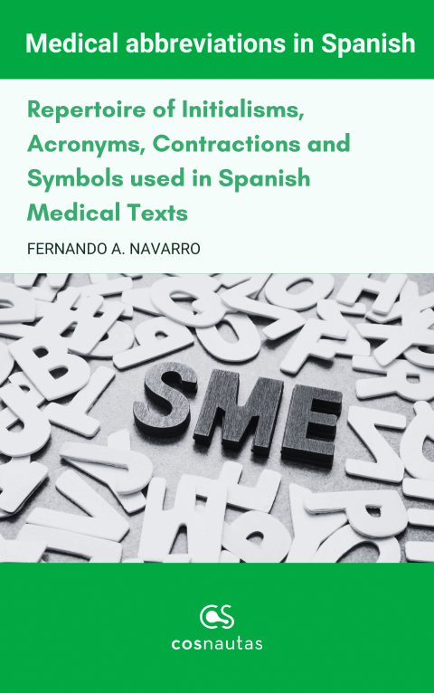 Repertoire of Initialisms, Acronyms, Contractions and Symbols used in Spanish Medical Texts