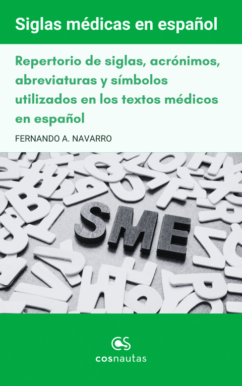 Repertorio de siglas, acrónimos, abreviaturas y símbolos utilizados en los textos médicos en español